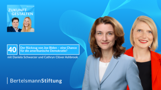 Titelbild der 40. Podcast-Folge von "Zukunft gestalten" mit Daniela Schwarzer und Cathryn Clüver Ashbrook mit dem Titel "Der Rückzug von Joe Biden – eine Chance für die amerikanische Demokratie?"