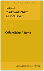 Cover Soziale Marktwirtschaft: All inclusive? Band 1: Öffentliche Räume