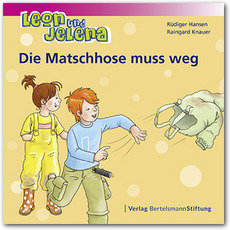 Cover Leon und Jelena - Die Matschhose muss weg