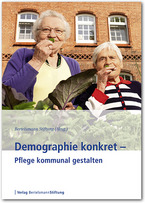 Cover Demographie konkret - Pflege kommunal gestalten