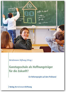 Cover Ganztagsschule als Hoffnungsträger für die Zukunft?