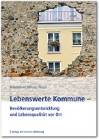 Cover Lebenswerte Kommune – Bevölkerungsentwicklung und Lebensqualität vor Ort