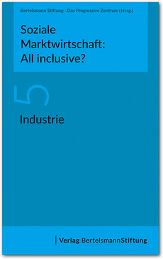 Cover Soziale Marktwirtschaft: All inclusive? Band 5: Industrie