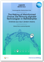 Cover The Making of Misinformed Choice: Die Wirkung digitaler Technologien in Wahlkämpfen - Einblicke aus neun Ländern Asiens