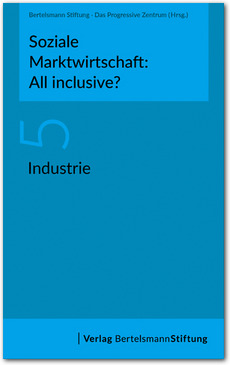 Cover Soziale Marktwirtschaft: All inclusive? Band 5: Industrie