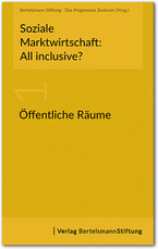 Cover Soziale Marktwirtschaft: All inclusive? Band 1: Öffentliche Räume